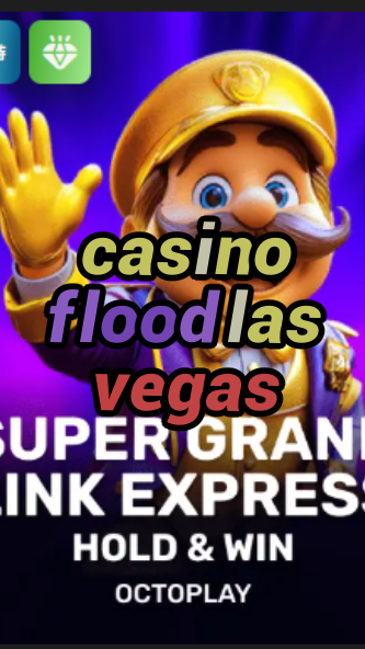 casino flood las vegas-w4cy2mdjlx2bf.com